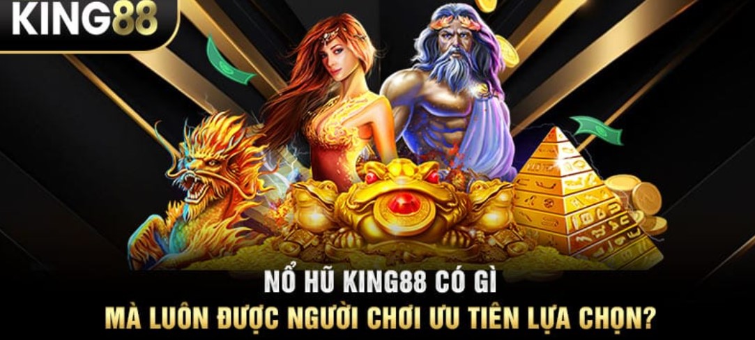 Bỏ túi những kinh nghiệm chơi hay tại Nổ Hũ King88