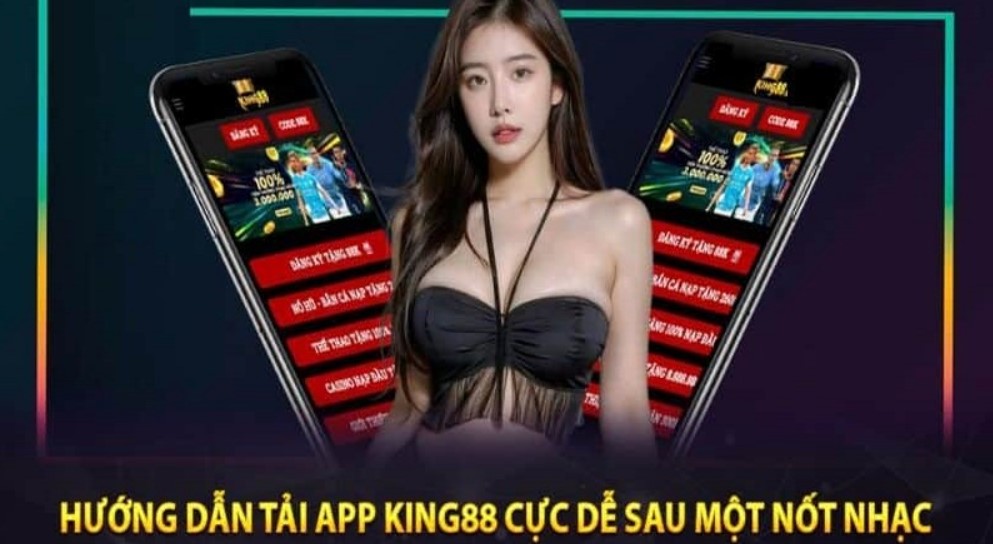 Giới thiệu Tải App King88 – ứng dụng cá cược