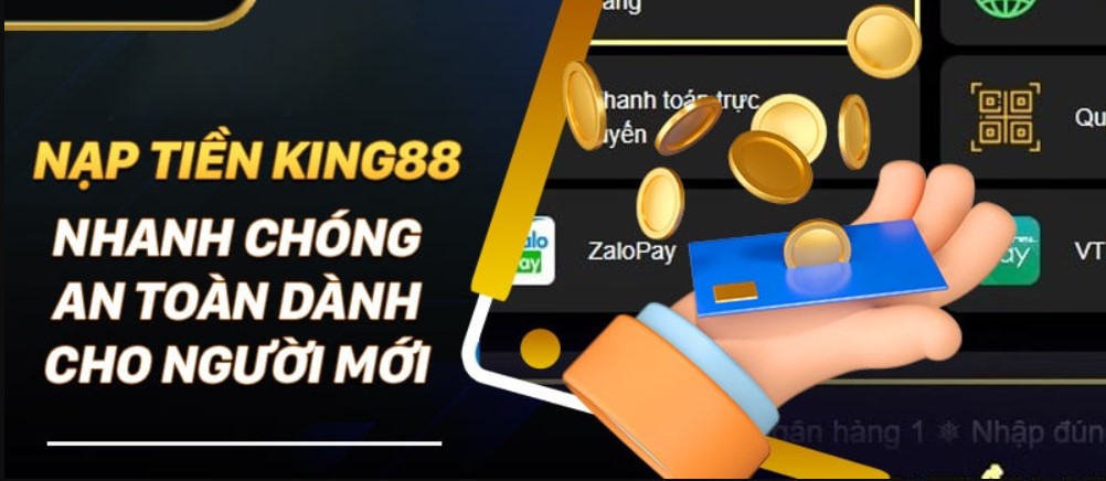 Một số lưu ý khi anh em nạp tiền King88