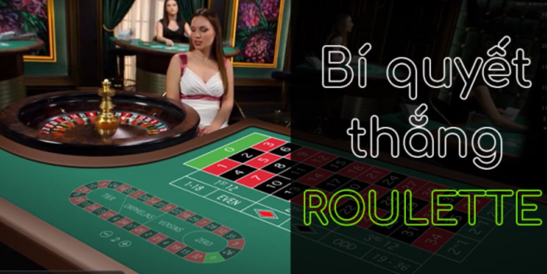 Mẹo chơi Roulette giúp game thủ thắng đậm